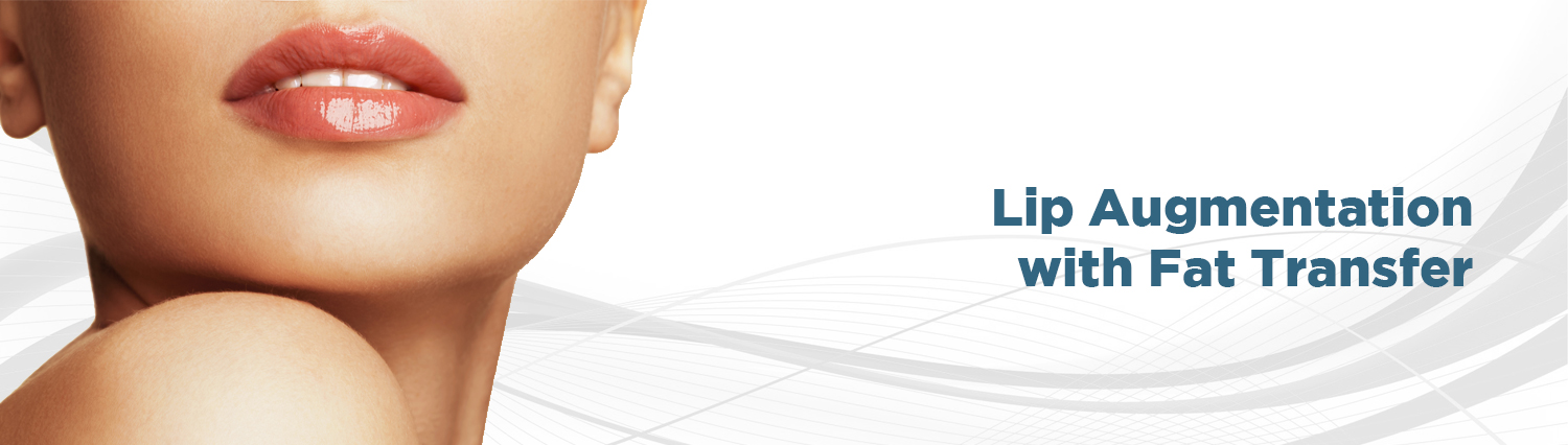 02. Lip Augmentation With Fat Transfer 02. Lip Augmentation With Fat Transfer