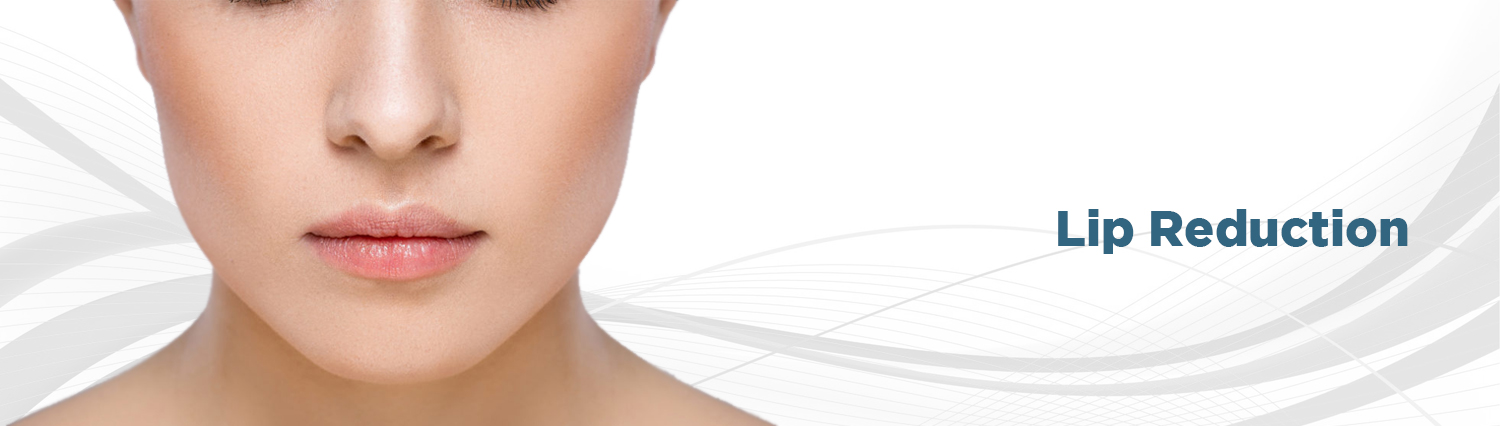 05. Lip Reduction 05. Lip Reduction