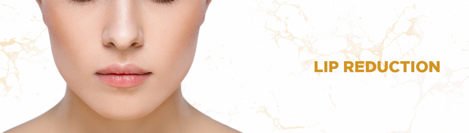 Lip-Reduction